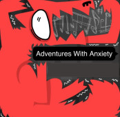 Adventures With Anxiety