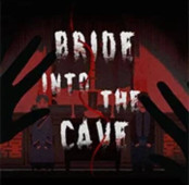 Bride into the Cave