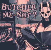 Butcher Me Not