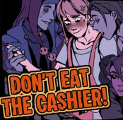 Don't Eat The Cashier