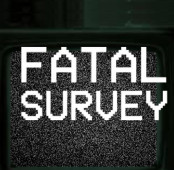 Fatal Survey