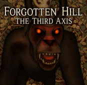 Forgotten Hill: The Third Axis