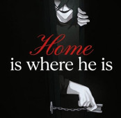 Home Is Where He Is