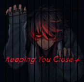 Keeping You Close