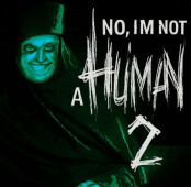 No I’m not a Human 2