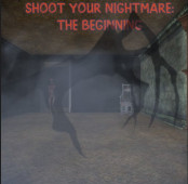 Shoot Your Nightmare The Beginning