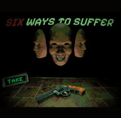 Six Ways to Suffer