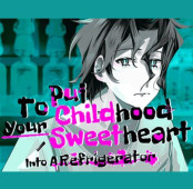 To Put Your Childhood Sweetheart Into A Refrigerator