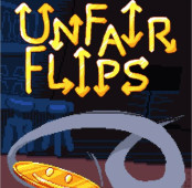 Unfair Flips
